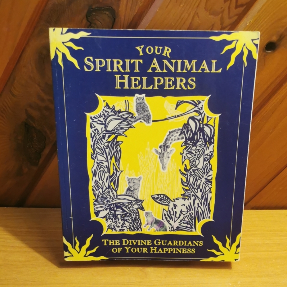 Your Spirit Animal Helpers Book